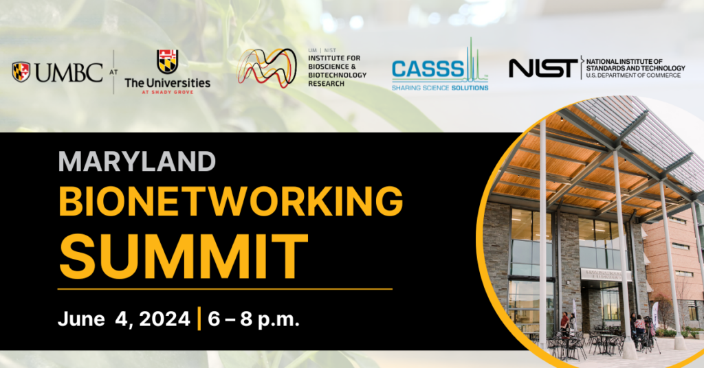 Graphic for BioNetworking Summit showing UMBC-Shady Grove, NIST, IBBR, and CASSS logos