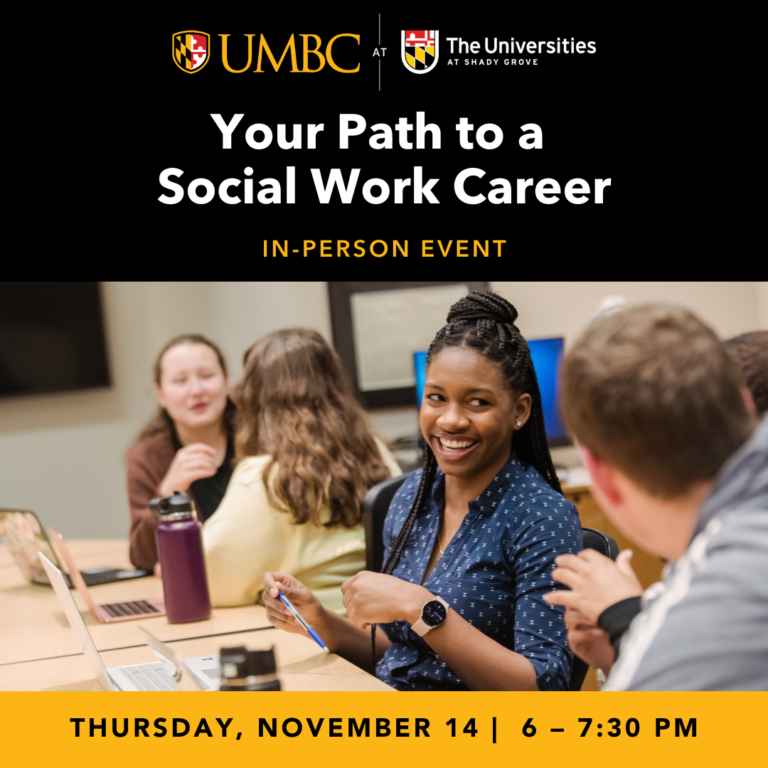 Your Path to a Social Work Career UMBCShady Grove