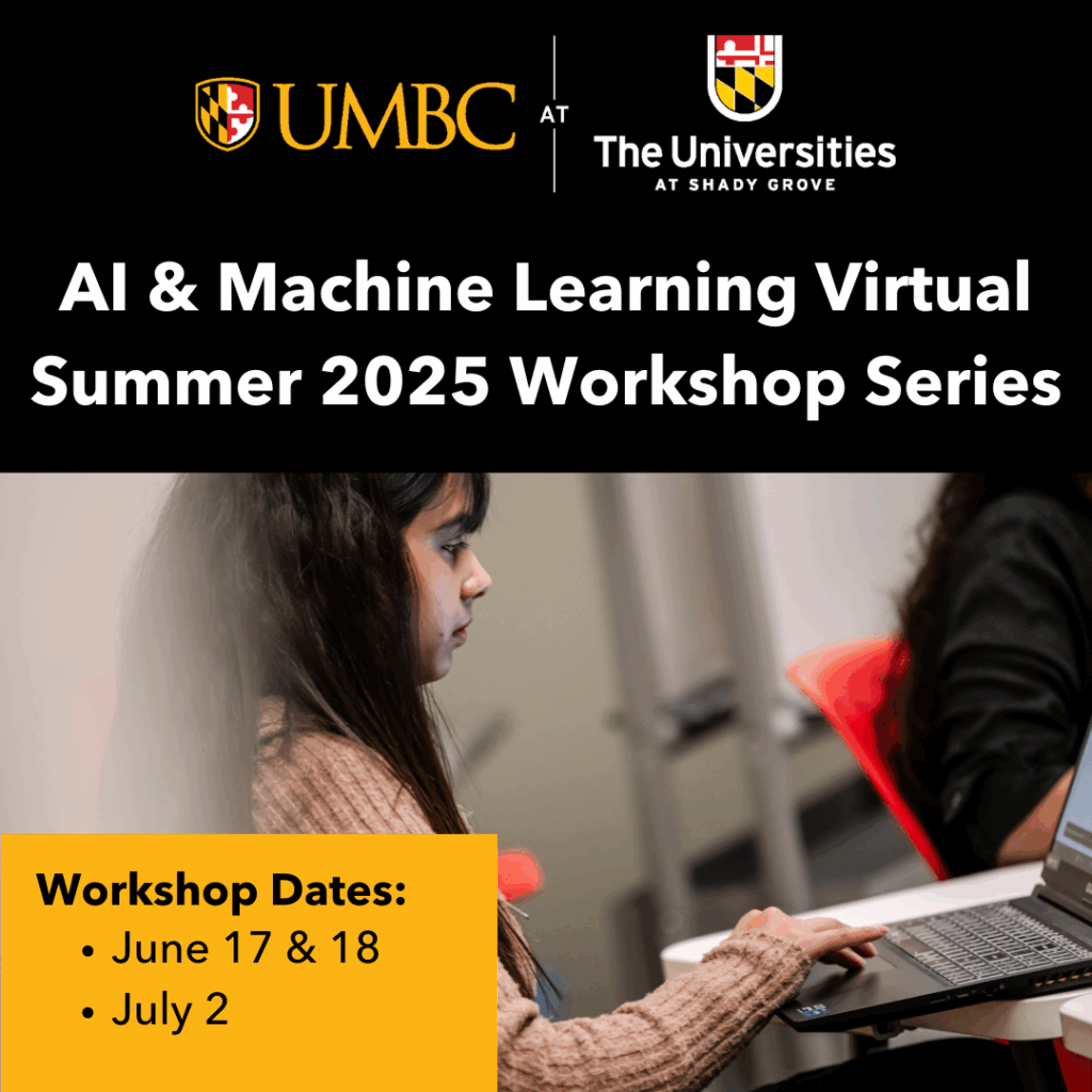 AI & Machine Learning Virtual Summer 2025 Series UMBCShady